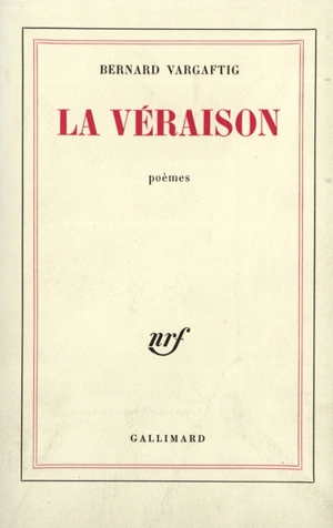 La véraison - Bernard Vargaftig