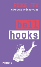 Rouge feu : mémoires d'écrivaine - bell hooks