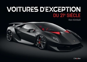 Voitures d'exception du 21e siècle - Ron Kimball