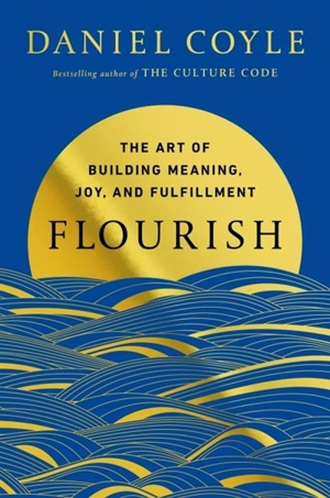 Flourish - Daniel Coyle