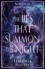 The Lies that Summon the Night - Tessonja Odette