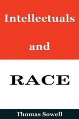 Intellectuals and Race - Thomas Sowell
