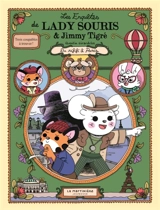Les enquêtes de Lady Souris & Jimmy Tigré. Du rififi à Paris - Quentin Girardclos