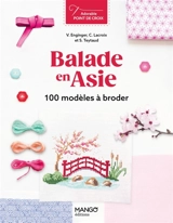 Balade en Asie : 100 modèles à broder - Véronique Enginger