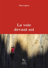 La voie devant soi - Nina Caprez