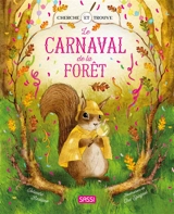 Le carnaval de la forêt : cherche et trouve - Iolanda Restano