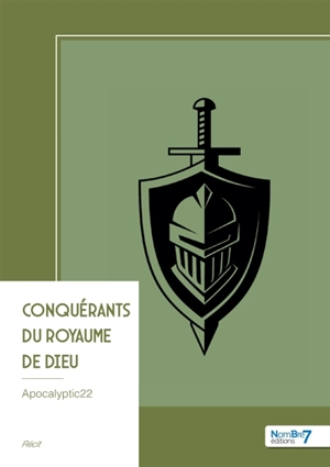 Conquérants du royaume de Dieu - Apocalyptic22