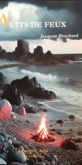Nuits de feux - Jacques BROCHARD