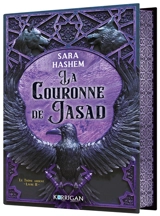 Le trône ardent. Vol. 2. La couronne de Jasad - Sara Hashem