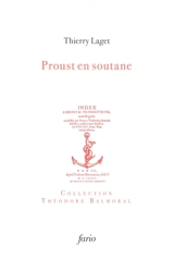 Proust en soutane : aux mânes de l'abbé Vignot - Thierry Laget