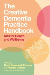 The Creative Dementia Practice Handbook - Colletif