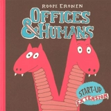 Offices & humans : start-up extension - Roope Eronen