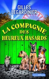 La compagnie des heureux hasards - Gilles Legardinier