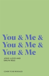 You & Me and You & Me and You & Me - Josie Lloyd