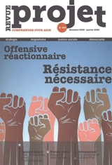 Projet, n° 409. Offensive réactionnaire : résistance nécessaire