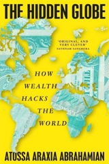 The Hidden Globe - Atossa Araxia Abrahamian