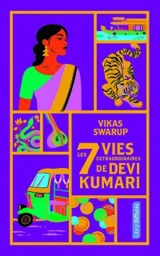 Les 7 vies extraordinaires de Devi Kumari - Vikas Swarup