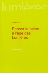 Lumières, n° 20. Penser la peine à l'âge des Lumières