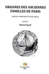 Origines des anciennes familles de Paris : recueil anonyme du XVIIIe siècle