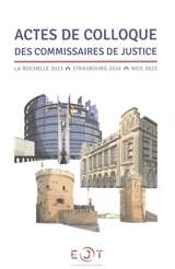 Actes de colloque des commissaires de justice : La Rochelle 2023, Strasbourg 2024, Nice 2025