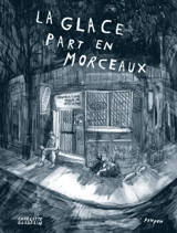 La glace part en morceaux - Charlotte Gosselin