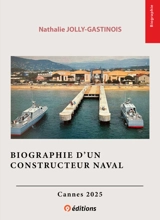 Biographie d'un constructeur naval - Nathalie Jolly-Gastinois