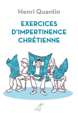 Exercices d'impertinence chrétienne - Henri Quantin