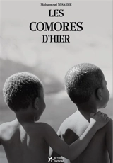Les Comores d'hier - Mahamoud M'Saidie