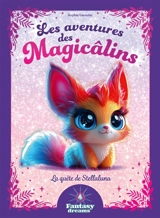 Les aventures des Magicâlins. La quête de Stellaluna - Sophie Laroche