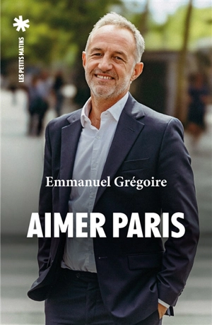 Aimer Paris - Emmanuel Grégoire