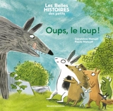 Oups, le loup ! - Géraldine Menuet
