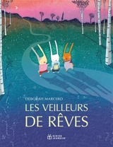 Les veilleurs de rêves - Deborah Marcero