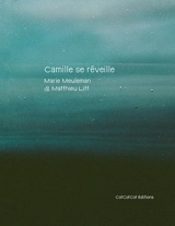 Camille se réveille - Marie Meuleman