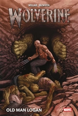 Wolverine : Old Man Logan - Mark Millar