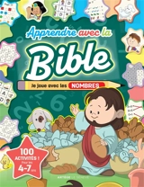 Apprendre avec la Bible : je joue avec les nombres - Cécilie Vium Fodor