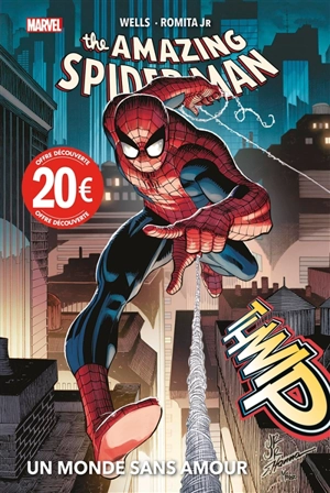 Amazing Spider-Man. Vol. 1. Un monde sans amour - Zeb Wells