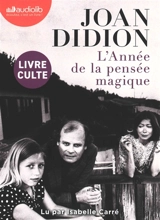 L'année de la pensée magique - Joan Didion