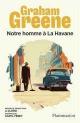 Notre homme à La Havane - Graham Greene