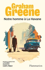 Notre homme à La Havane - Graham Greene