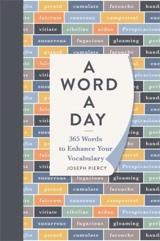 A Word a Day : 365 Words to Enhance Your Vocabulary - Joseph Piercy