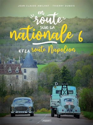 En route sur la nationale 6 et la route Napoléon - Jean-Claude Amilhat