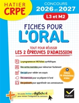 Fiches pour l'oral : tout pour réussir les épreuves d'admission : L3, M2, 2026-2027 - Anaëlle Cormier