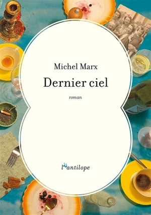 Dernier ciel - Michel Marx