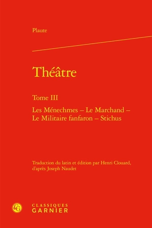 Théâtre. Vol. 3 - Plaute