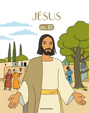 Les chercheurs de Dieu. Vol. 21. Jésus : en BD - Benoît Marchon