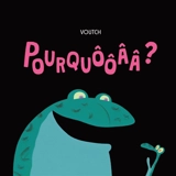Pourquôôââ ? - Voutch