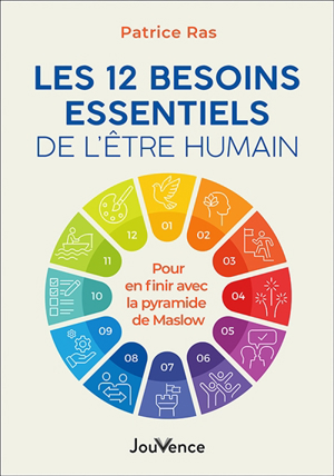 Patrice Ras - Les 12 besoins essentiels de l'être humain : pour en ...