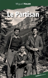 Le partisan - Miguel Haler