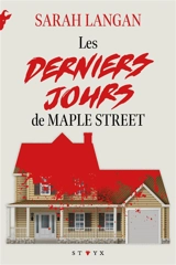Les derniers jours de Maple Street - Sarah Langan