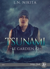 Tsunami : Le gardien #2 - NIKITA, L.N.